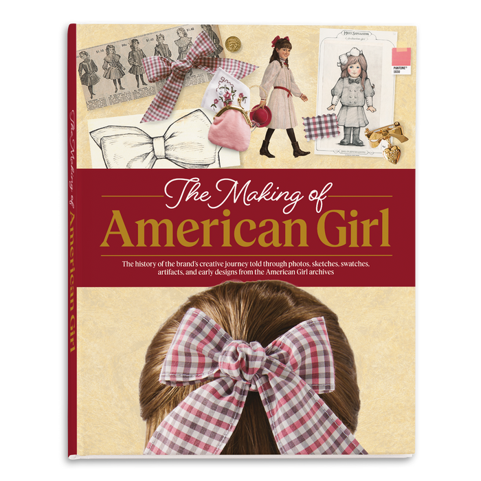The Making of American Girl Hardcover Book T7