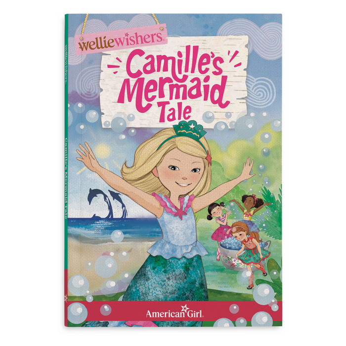 Camille's Mermaid Tale (WellieWishers™) B1
