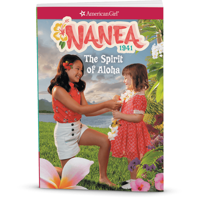 The Spirit of Aloha: Nanea Book 1 (Historical Characters) I7
